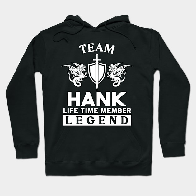 Hank Name T Shirt - Hank Life Time Member Legend Gift Item Tee Hoodie by unendurableslemp118